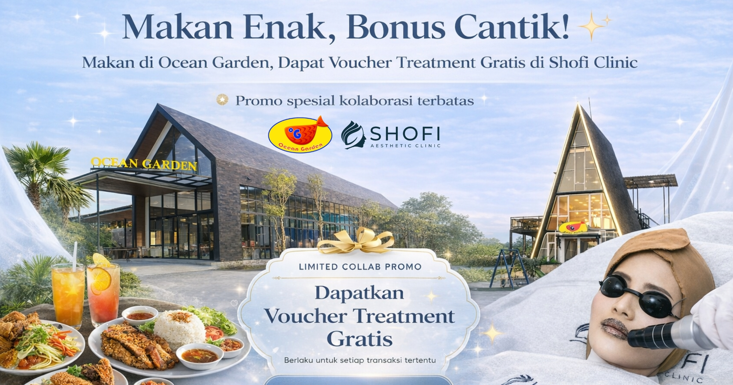 Promo Spesial! Makan di Ocean Garden, Gratis Treatment di Shofi Clinic