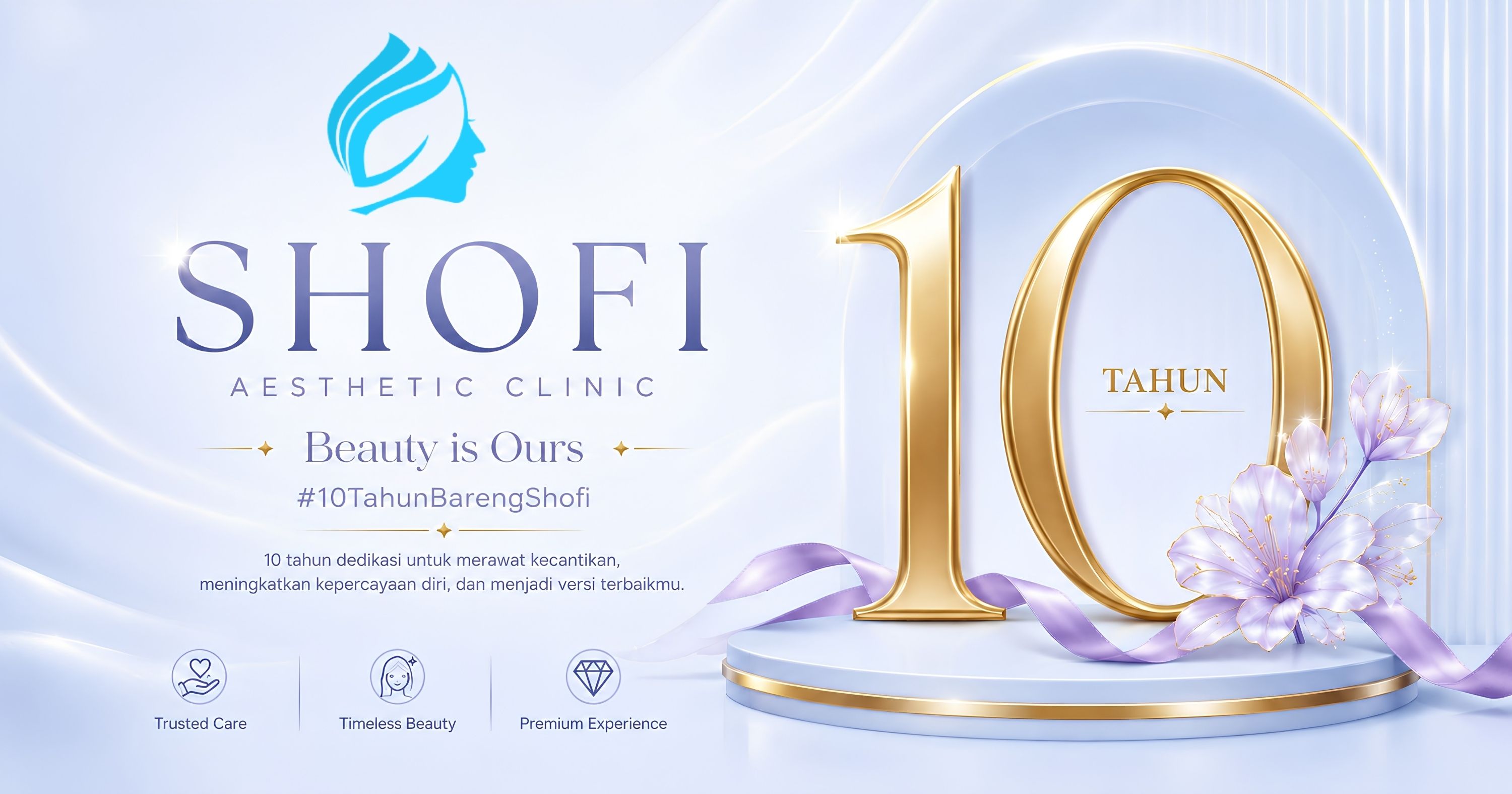 10 Tahun Shofi Aesthetic Clinic: Klinik Kecantikan Terpercaya di Kepanjen, Malang & Sidoarjo